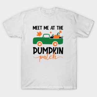 Meet me at the pumpkin patch! T-Shirt